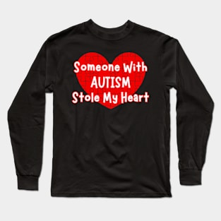 someone with autism stole my heart Long Sleeve T-Shirt